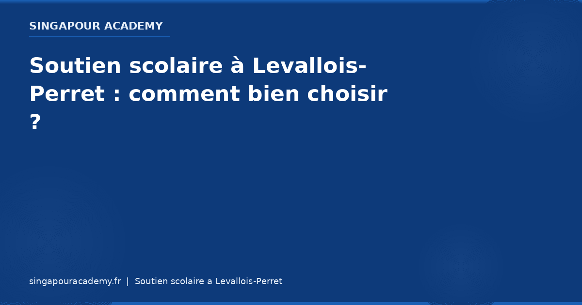 Soutien Scolaire Levallois Perret